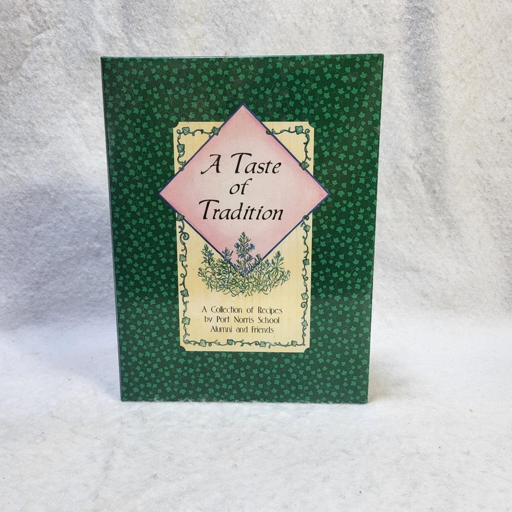 A Taste Of Tradition Port Norris School Alumni Friends Cookbook New Jersey